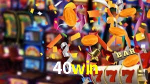 40win bet